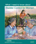What I Need to Know About Bladder Control for Women