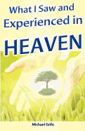 What I Saw and Experienced in Heaven