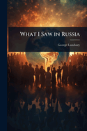 What I Saw in Russia