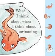 What I Think About When I Think About ... Swimming