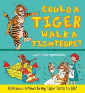What If a... Could a Tiger Walk a Tightrope?