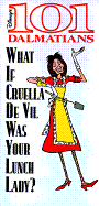 What If Cruella de Vil Was Your Lunch Lady? - Walt Disney Productions