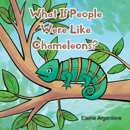 What If People Were Like Chameleons?