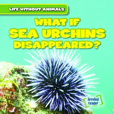 What If Sea Urchins Disappeared? - Emminizer, Theresa