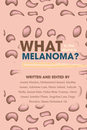 What in the World is Melanoma?