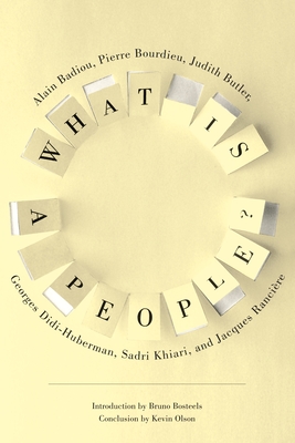 What Is a People? - Badiou, Alain, and Gladding, Jody (Translated by), and Butler, Judith