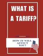 What is a Tariff?: How It Will Affect You