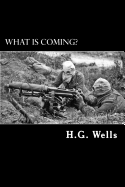 What is Coming?: A Forecast of Things after the War