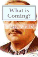What is Coming?