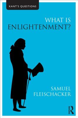 What is Enlightenment? - Fleischacker, Samuel