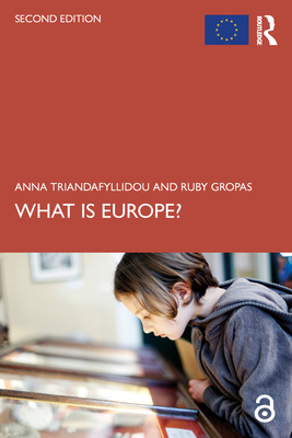 What is Europe? - Triandafyllidou, Anna, and Gropas, Ruby