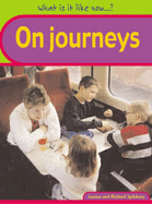 What Is It Like Now? On Journeys Paperback