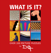 What Is It?: Over 200 Picture Puzzles