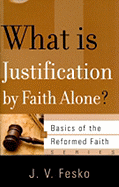 What Is Justification by Faith Alone?