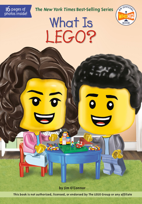 What Is Lego? - O'Connor, Jim, and Who Hq
