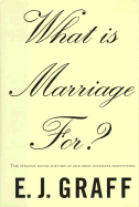 What is Marriage For?