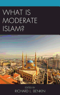 What is Moderate Islam?