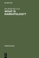 What Is Narratology?: Questions and Answers Regarding the Status of a Theory
