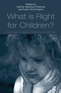 What Is Right for Children?: The Competing Paradigms of Religion and Human Rights