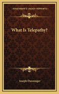 What Is Telepathy?