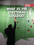 What Is the Electoral College?