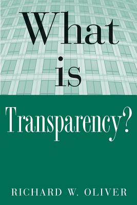 What is Transparency? - Oliver, R E