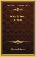 What Is Truth (1912)