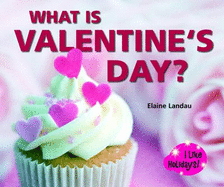 What Is Valentine's Day?