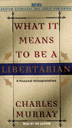 What It Means to Be a Libertarian (Au)