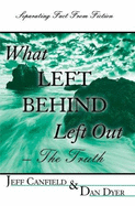 What Left Behind Left Out