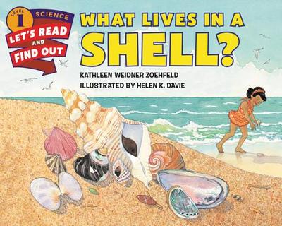 What Lives in a Shell? - Zoehfeld, Kathleen Weidner