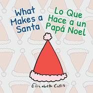 What Makes a Santa/Lo Que Hace a un Pap Noel