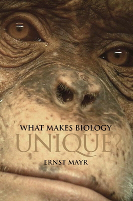 What Makes Biology Unique?: Considerations on the Autonomy of a Scientific Discipline - Mayr, Ernst