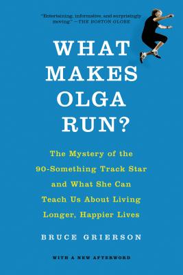 What Makes Olga Run? - Grierson, Bruce
