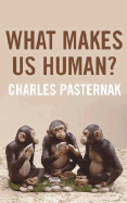 What Makes Us Human?