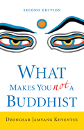 What Makes You Not a Buddhist