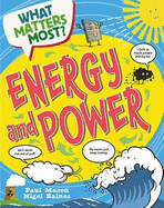 What Matters Most?: Energy and Power