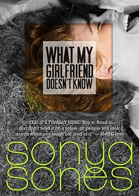 What My Girlfriend Doesn't Know - Sones, Sonya