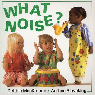 What Noise? - MacKinnon, Debbie