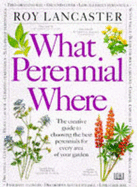 What Perennial Where? - Lancaster, Roy