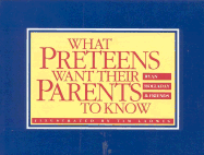 What Preteens Want Their Parents to Know