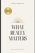 What Really Matters?: A Journey to Self-Discovery