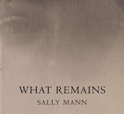 What Remains - Mann, Sally
