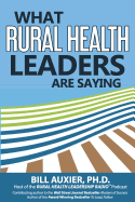 What Rural Health Leaders Are Saying