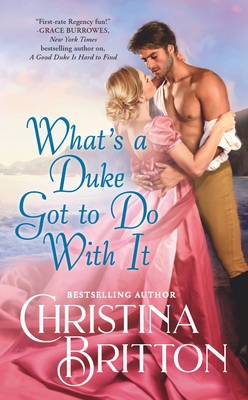 What? S a Duke Got to Do With It - Britton, Christina