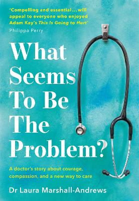 What Seems To Be The Problem? - Marshall-Andrews, Dr Laura