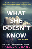 What She Doesn't Know