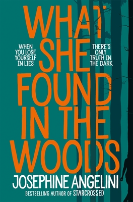 What She Found in the Woods - Angelini, Josephine
