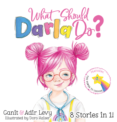 What Should Darla Do? - Levy, Ganit, and Levy, Adir