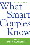 What Smart Couples Know: The Secret to a Happy Relationship